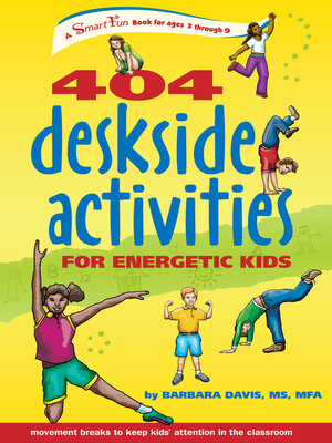 cover image of 404 Deskside Activities for Energetic Kids